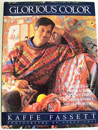 9780517569887: Glorious Color: Sources of Inspiration for Knitting and Needlepoint, With 17 Projects