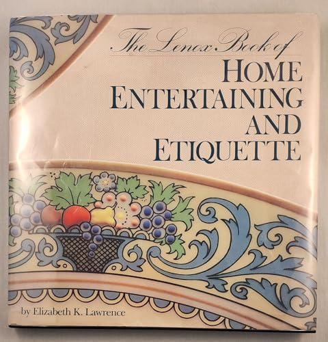 Beispielbild fr The Lenox Book of Home Entertaining and Etiquette zum Verkauf von Better World Books
