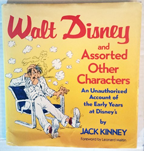 Stock image for Walt Disney & Assorted Other Characters: An Unauthorized Account of the Early Years at Disney's for sale by Dunaway Books