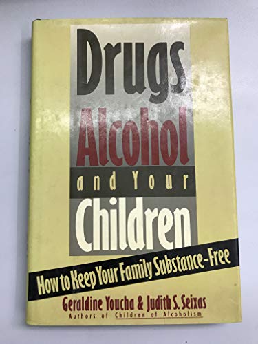 Beispielbild fr Drugs, Alcohol, and Your Children : A Parent's Survival Manual zum Verkauf von Willis Monie-Books, ABAA