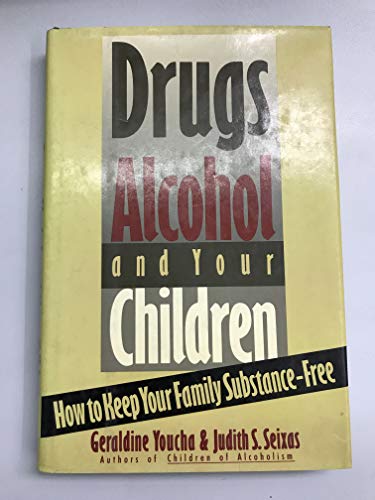 9780517571026: Drugs Alcohol & Your Children