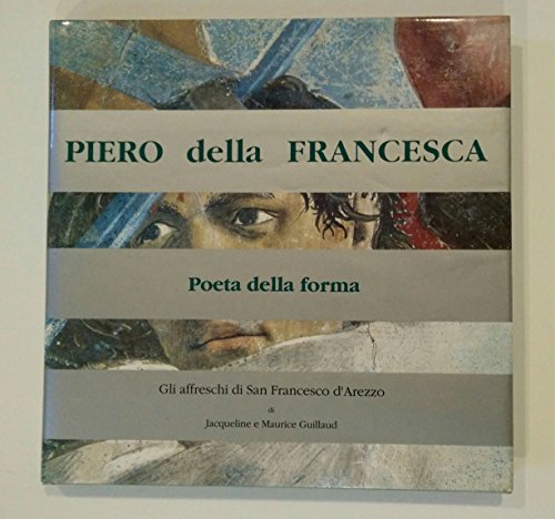 9780517571118: Piero Della Francesca, Poet of Form