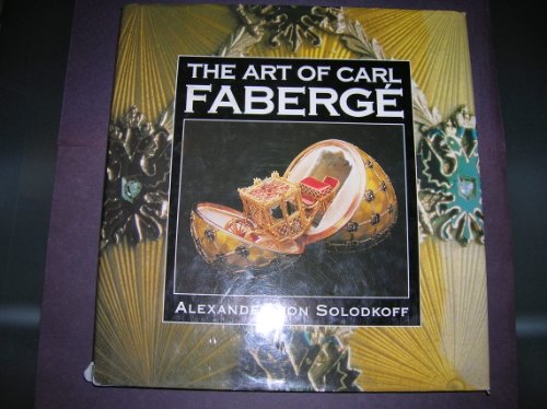 Stock image for The Art of Carl Fanerge for sale by BookHolders