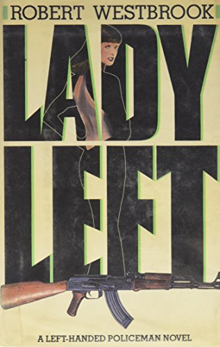 Beispielbild fr Lady Left : A Left-Handed Policeman Novel zum Verkauf von Better World Books