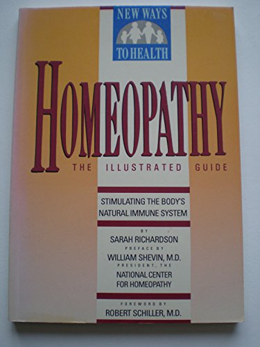 Homeopathy: Stimulating the Body's Natural Immune System (9780517571484) by Sarah Richardson