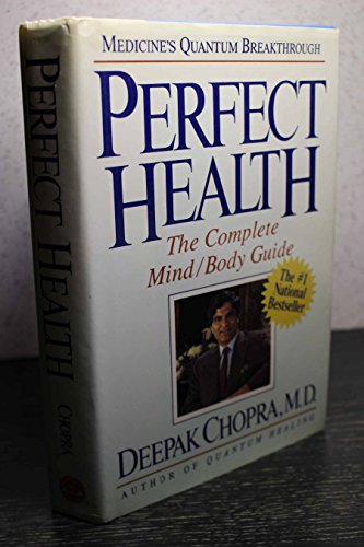Stock image for Perfect Health : The Complete Mind/Body Guide for sale by Better World Books: West