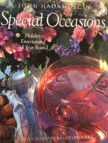 SPECIAL OCCASIONS: Holiday Entertaining All Year Round