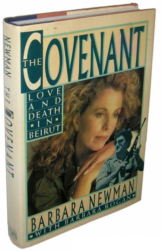 Stock image for The Covenant : Love and Death in Beirut for sale by Better World Books