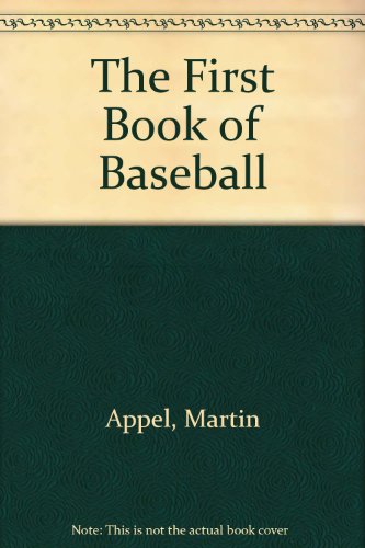 Stock image for The First Book of Baseball for sale by Wonder Book