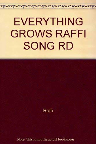 Imagen de archivo de EVERYTHING GROWS RAFFI SONG RD (Raffi Songs to Read) a la venta por BookHolders