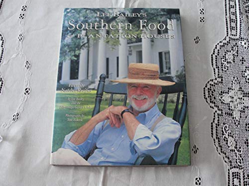 Stock image for Lee Bailey's Southern Food And Plantation Houses for sale by Jenson Books Inc