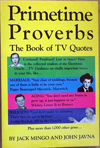 Beispielbild fr Primetime Proverbs - The book of TV Quotes zum Verkauf von Jeff Stark