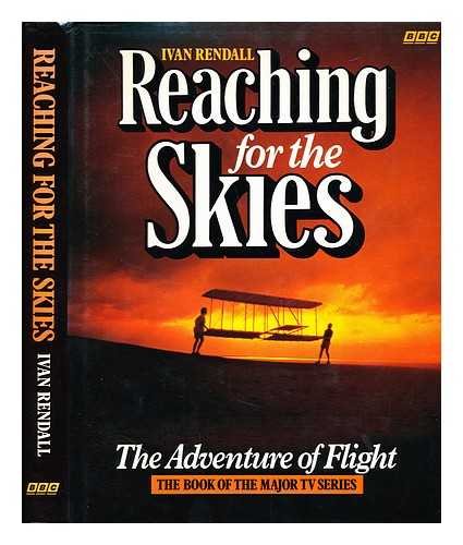 Imagen de archivo de REACHING FOR THE SKIES a la venta por David H. Gerber Books (gerberbooks)