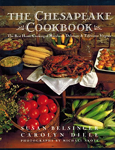 Beispielbild fr THE CHESAPEAKE COOKBOOK: The Best Home Cooking of Maryland, Delaware & Tidewater Virginia zum Verkauf von Archer's Used and Rare Books, Inc.