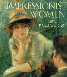 Impressionist Women (9780517573358) by Lucie-Smith, Edward