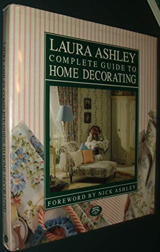 9780517573389: Laura Ashley Complete Guide to Home Decorating