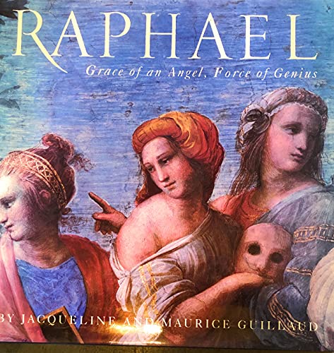 9780517573709: Raphael: Grace of an Angel : Force of Genius : Frescoes from the Vatican