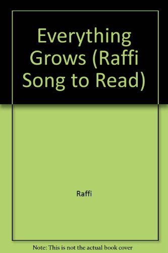 Beispielbild fr EVERYTHING GROWS (Raffi Songs to Read) zum Verkauf von Gulf Coast Books