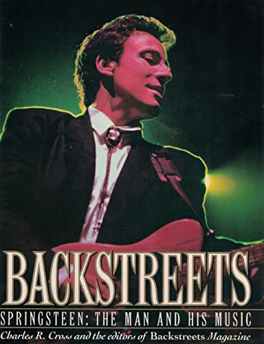 Stock image for Backstreets: Springsteen, the Man and His Music for sale by Half Price Books Inc.