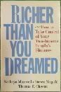 Richer Than You Dreamed: How to Take Control of Your Two-Income Family's Finances (9780517574324) by Kathryn Maxwell; Steven Sisgold; Thomas E. Chesus