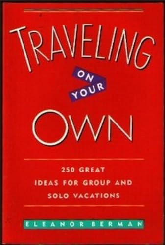 Beispielbild fr Traveling on Your Own zum Verkauf von Better World Books