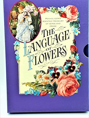 Imagen de archivo de The Language of Flowers: Penhaligon's Scented Treasury of Verse and Prose a la venta por Beaver Bridge Books