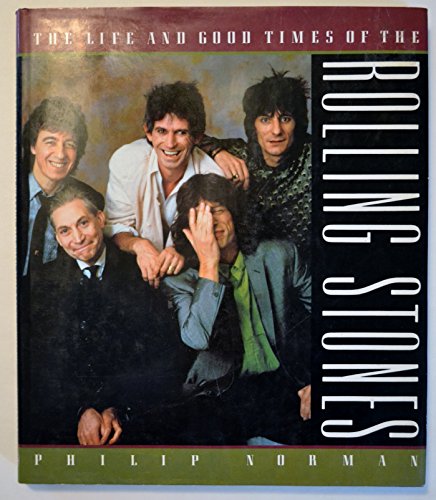 Stock image for The Life and Good Times of the Rolling Stones for sale by Better World Books