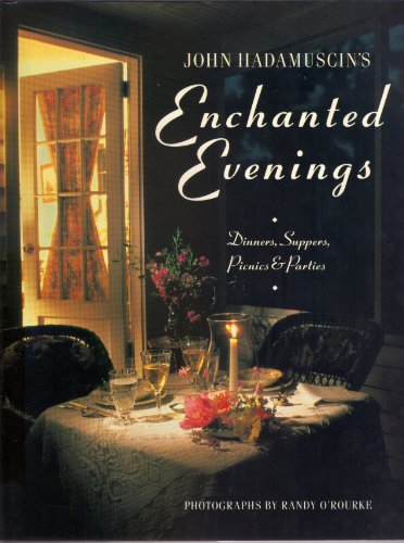 Stock image for Enchanted Evenings : Dinners, Suppers, Picnics, and Parties for sale by Better World Books