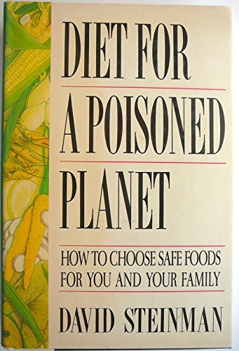 9780517575123: Diet for a Poisoned Planet: How to Choose Safe Foods for You and Your Family
