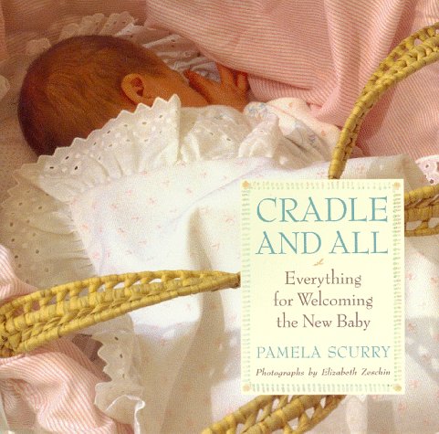 CRADLE AND ALL : EVERYTHING FOR WELCOMIN