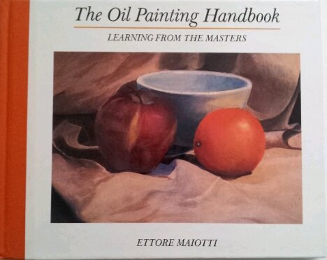 Imagen de archivo de The Oil Painting Handbook a la venta por SecondSale