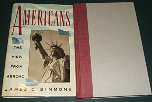 Americans: The View from Abroad - Simmons, James C.