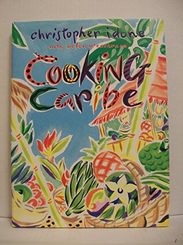 Cooking Caribe: Panache (A Panache Press Book) (9780517576649) by Idone, Christopher