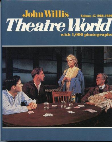 Beispielbild fr Theatre World 1988-1989: Volume 45 zum Verkauf von Wonder Book
