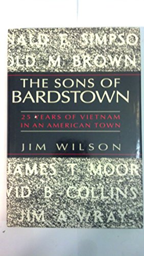 9780517577370: The Sons of Bardstown: 25 Years of Vietnam in an American Town