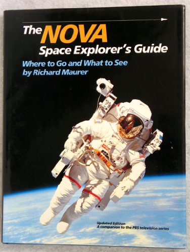 Stock image for The Nova Space Explorer's Guide : Where to Go and What to See for sale by Better World Books