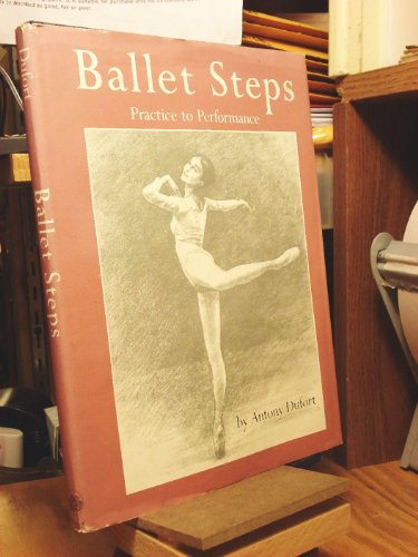 Stock image for Ballet Steps : Practice to Performance for sale by Better World Books