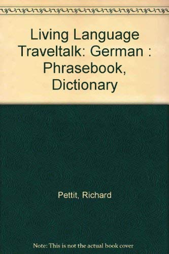 LL Traveltalk: German (Fodor's Living Language) (9780517577868) by Pettit, Richard
