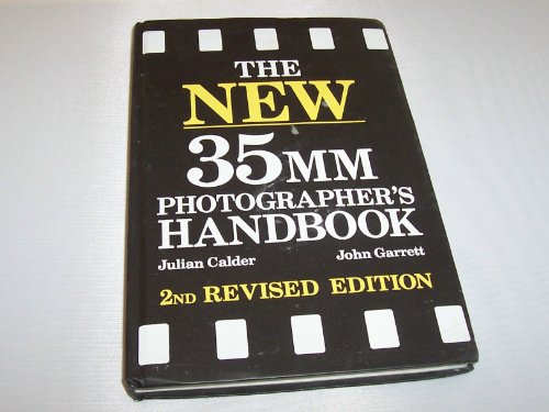 Beispielbild fr The New 35mm Photographer's Handbook, 2nd revised edition zum Verkauf von RiLaoghaire