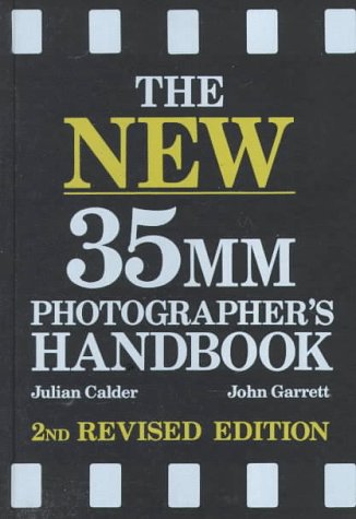 Stock image for The New 35mm Photographer's Handbook for sale by Wonder Book