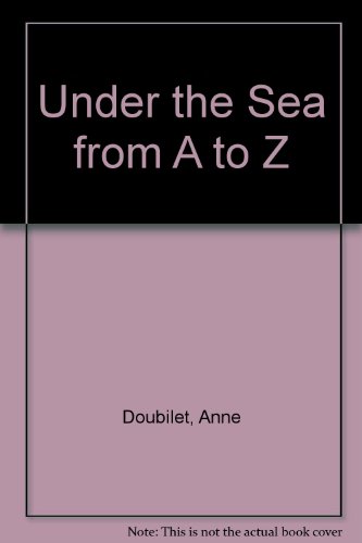 Beispielbild fr Under the Sea from A to Z zum Verkauf von Better World Books