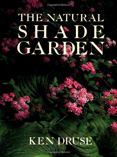 Stock image for The Natural Shade Garden for sale by Reliant Bookstore