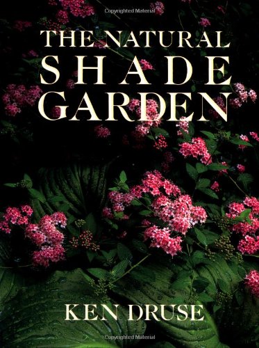 Stock image for The Natural Shade Garden for sale by Better World Books