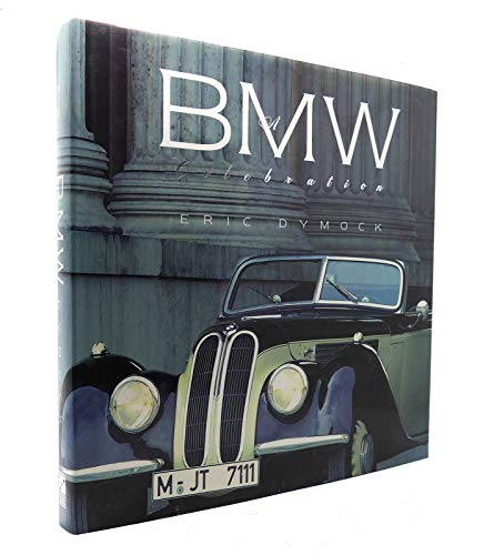 Beispielbild fr BMW a Celebration zum Verkauf von ThriftBooks-Dallas