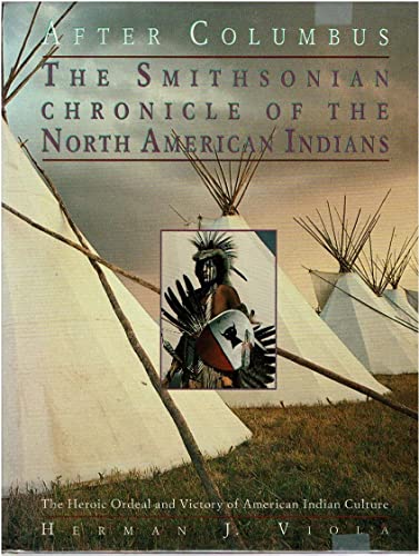 Stock image for After Columbus : The Smithsonian Chronicle of the North American Indian for sale by Better World Books: West