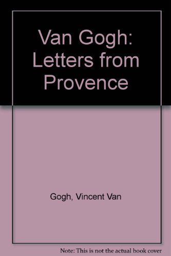 Beispielbild für Van Gogh: Letters from Provence zum Verkauf von ThriftBooks-Dallas