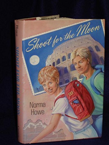 Shoot for the Moon (9780517581513) by Howe, Norma