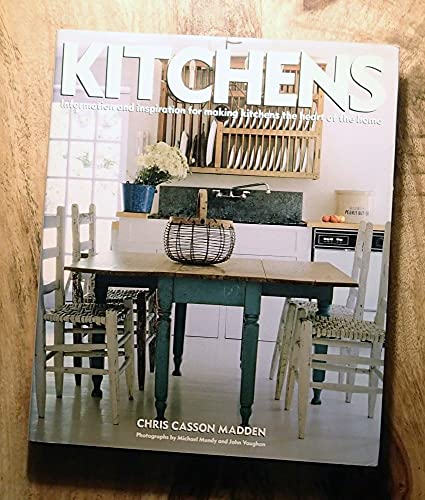 9780517581605: Kitchens: Information & Inspiration for Making the Kitchen the Heart of the Home