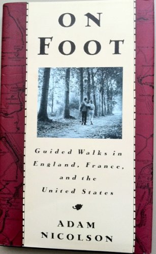 Beispielbild fr On Foot/Guided Walks in England, France, and the United States zum Verkauf von Court Street Books/TVP Properties, Inc.