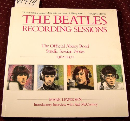 Beispielbild fr The Beatles: Recording Sessions: The Official Abbey Road Studio Session Notes, 1962-1970 zum Verkauf von HPB-Emerald